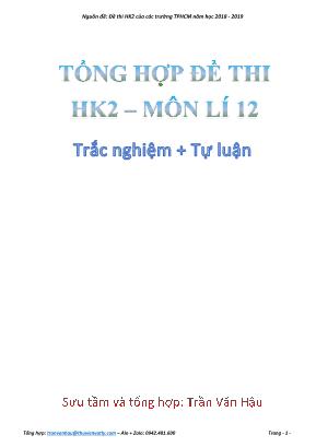 Tổng hợp đề thi học kì 2 môn Vật lí 12 (Trắc nghiệm + Tự luận) - Trần Văn Hậu